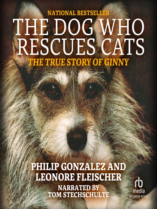 Title details for The Dog Who Rescues Cats by Philip Gonzalez - Wait list